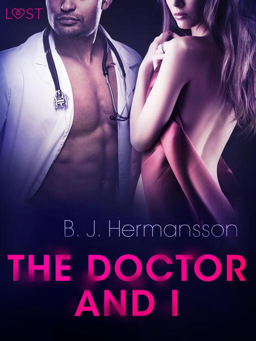 Upplýsingar um The Doctor and I--Erotic Short Story eftir B. J. Hermansson - Biðlisti